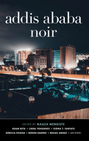 Addis Ababa Noir 1617758205 Book Cover