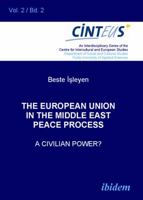 The European Union In The Middle East Peace Process: A Civilian Power? 3898218961 Book Cover