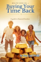 Buying Your Time Back: A guide to financial freedom B0GMG5DYVJ Book Cover