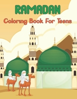 Ramadan Coloring Book For Teens: A Ramadan Coloring book for Muslim Adults | Ramadan Gifts for Teens - Make This Ramadan Perfect.Vol-1 B09244W8CD Book Cover
