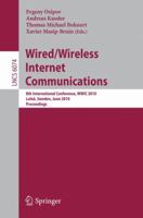 Wired/Wireless Internet Communications: 8th International Conference, WWIC 2010 Luleå, Sweden, June 1-3, 2010 Proceedings 3642133142 Book Cover