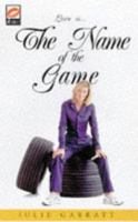 The Name of the Game 1854879863 Book Cover