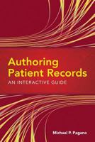 Authoring Patient Records: An Interactive Guide 0763763217 Book Cover