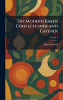 The Modern Baker Confectioner and Caterer 1025843118 Book Cover