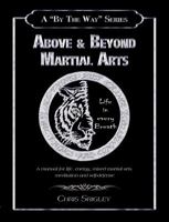 Above & Beyond Martial Arts 0980219051 Book Cover