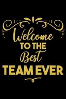Welcome To The Best Team Ever: Welcome New Employee Lined Journal, Gift for new employee coworker teammate intern and staff Member 1712852086 Book Cover