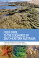 Field Guide to the Seashores of South-Eastern Australia 1486315127 Book Cover