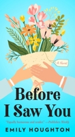 Before I Saw You 1982149515 Book Cover