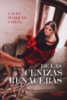 De las cenizas renacerás 1796869252 Book Cover