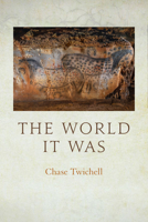 The World It Was 155659738X Book Cover