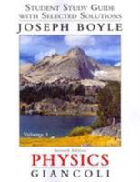 Student Study Guide and Selected Solutions Manual for Physics: Principles with Applications, Volume 1 0321762401 Book Cover