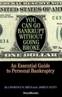 You Can Go Bankrupt Without Going Broke 1587982099 Book Cover