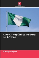 A RFA (República Federal de África) 6205990709 Book Cover