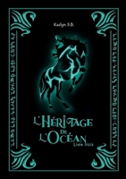 L'Héritage de l'Océan: Livre Trois (French Edition) 2322554960 Book Cover