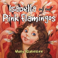 Isabella and the Pink Flamingos 1838759247 Book Cover