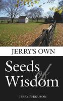 Jerry's Own-Seeds of Wisdom 1425964435 Book Cover