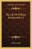 Life of William Wordsworth Volume 1 1428637559 Book Cover