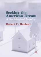 Seeking the American Dream: A Sociological Inquiry 1349712132 Book Cover