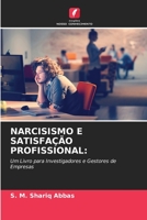 Narcisismo E Satisfa��o Profissional 6204123122 Book Cover