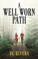 A Well Worn Path 482413675X Book Cover