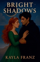 Bright Shadows (Falling Star) B0FQLX9JCN Book Cover