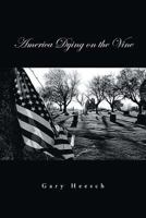 America Dying on the Vine 1635754062 Book Cover