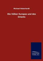 Die V�lker Europas und des Orients, 1920 101263986X Book Cover