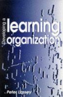 Developing a Learning Organization 0749424133 Book Cover