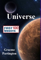 Universe: First 100 Lessons 0244623546 Book Cover