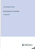 Explorations in Australia: in large print 3387323018 Book Cover