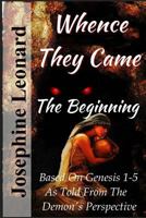 Whence They Came : The Beginning 172374400X Book Cover