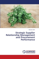 Strategic Supplier Relationship Management and Procurement Performance 6139970903 Book Cover