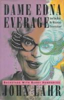 Dame Edna Everage and the Rise of Western Civilization: Backstage With Barry Humphries