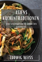 Asiens Küchentraditionen: Eine Geschmacksreise durch den Kontinent 1835199186 Book Cover