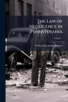 The Law of Negligence in Pennsylvania, Volume 1 1174682906 Book Cover