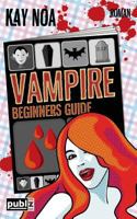 Vampire Beginners Guide: Vom Falschen Mann Gebissen 3942935368 Book Cover