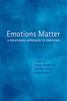 Emotions Matter: A Relational Approach to Emotions 1442612533 Book Cover