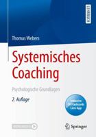 Systemisches Coaching : Psychologische Grundlagen 3662613352 Book Cover