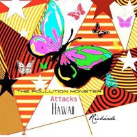 The Pollution Monster Attacks Hawaii 0615722768 Book Cover