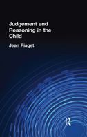 Judgement and Reasoning in the Child 0822602059 Book Cover