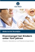 Eisenmangel bei Kindern unter fünf Jahren (German Edition) 6206488896 Book Cover