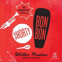 The Essential Hits of Shorty Bon Bon: Poems (The Penguin Poets Series) B0GPZ7Z28M Book Cover