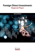 Foreign Direct Investment: Regional Player 9975341764 Book Cover