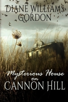 Mysterious House on Cannon HIl 1684337755 Book Cover