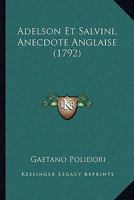 Adelson Et Salvini, Anecdote Anglaise (1792) 1273036417 Book Cover