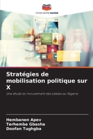 Stratégies de mobilisation politique sur X (French Edition) 6208246946 Book Cover