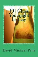 101 Clues You might be Gay 1500644765 Book Cover