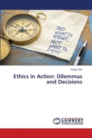 Ethics in Action: Dilemmas and Decisions 6207652258 Book Cover