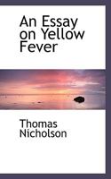 An Essay on Yellow Fever 1164571087 Book Cover