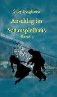 Anschlag Im Schauspielhaus 3734532477 Book Cover